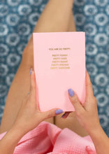 Load image into Gallery viewer, journal - you are so pretty