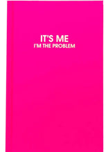 Load image into Gallery viewer, journal - i m the problem