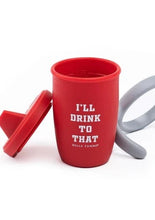 Load image into Gallery viewer, baby sippy cup drink to that