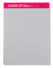 Load image into Gallery viewer, large notepad queen of multitasking
