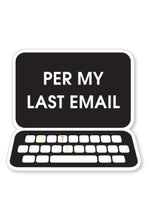 Load image into Gallery viewer, sticker per my last email

