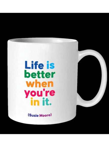 mug- life is better