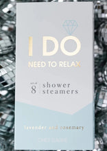 Load image into Gallery viewer, 8 shower steamers - need relax
