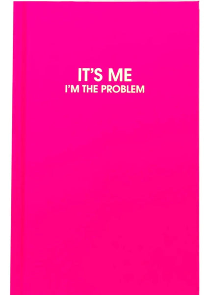 journal - i m the problem