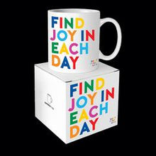 Load image into Gallery viewer, mug- find joy in each day
